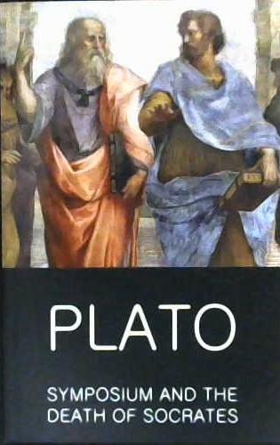 Symposium and The Death of Socrates | 9781853264795 | Plato
