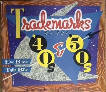 Trademarks of the 40's and 50's | 9999903038542 | Eric Baker