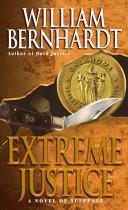 Extreme Justice | 9999902450215 | William Bernhardt