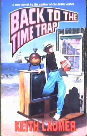 Back to the Time Trap | 9999902883761 | Keith Laumer