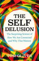 The Self Delusion | 9999903064442 | Tom Oliver
