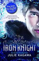 The Iron Knight | 9999903010364 | Julie Kagawa