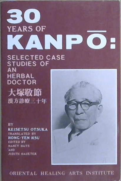 Thirty Years of Kanpo | 9999903051534 | Keisetsu ??tsuka