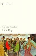 Antic Hay | 9999903106166 | Huxley, Aldous