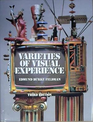 Varieties of Visual Experience | 9999903086314 | Edmund Burke Feldman