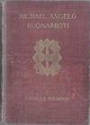 Michael Angelo Buonarroti | 9999903177968 | Charles Holroyd
