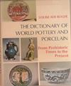 The Dictionary of World Pottery and Porcelain | 9999903317692 | Louise Ade Boger