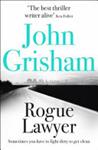 Rogue Lawyer | 9999903420118 | John Grisham