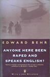 Anyone Here Been Raped and Speaks English? | 9999903235217 | Edward Behr,