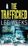 The Trafficked | 9999902650981 | Lee Weeks