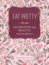 Eat Pretty | 9999903494454 | Jolene Hart
