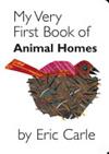 My Very First Book of Animal Homes | 9999903481782 | Eric Carle