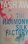 The Harmony Silk Factory | 9999903471455 | Tash Aw