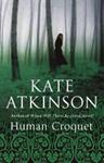 Human Croquet | 9999902732564 | Atkinson, Kate