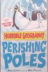 Perishing Poles | 9999903287971 | Anita Ganeri, Mike Phillips (Illustrator)
