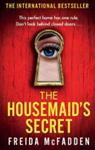 The Housemaid's Secret | 9999903481263 | Freida McFadden