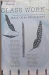Class Work | 9999903329411 | Malcolm Bradbury