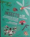 Insects in 30 Seconds | 9999903443025 | Anna Claybourne