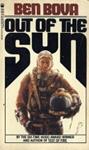 Out of the Sun | 9999903369080 | Ben Bova