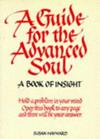 Guide for the Advanced Soul Pb | 9999903520665 | Hayward, Susan