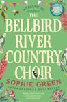 The Bellbird River Country Choir | 9999903513667 | Sophie Green