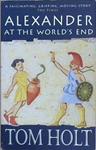 Alexander at World's End | 9999903313373 | Tom Holt