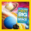 National Geographic Little Kids First Big Book of Space | 9999903422761 | Catherine D. Hughes