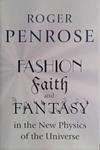 Fashion, Faith, and Fantasy in the New Physics of the Universe | 9999903434337 | Roger Penrose