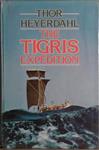 The Tigris Expedition | 9999903458869 | Thor Heyerdahl