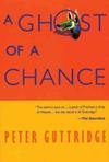 A Ghost of a Chance | 9999902163962 | Peter Guttridge