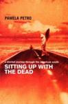 Sitting Up with the Dead | 9999903265481 | Pamela Petro