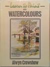 Learn to Paint Watercolours | 9999903431534 | Alwyn Crawshaw
