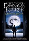 Dragonkeeper: Dragon Moon | 9999903464938 | Carole Wilkinson