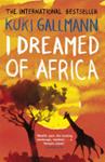 I Dreamed of Africa | 9999903440710 | Kuki Gallmann