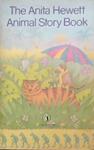 The Anita Hewett Animal Story Book | 9999903327943 | Anita Hewett