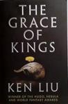 The Grace of Kings | 9999903494966 | Ken Liu