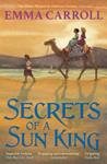 Secrets of a Sun King | 9999903433248 | Emma Carroll