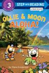 Ollie & Moon: Aloha! (Step into Reading Comic Reader) | 9999903314059 | Diane Kredensor