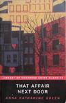 That Affair Next Door | 9999903352990 | Anna Katerine Green