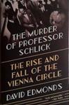 The Murder of Professor Schlick | 9999903433033 | David Edmonds
