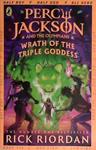 Percy Jackson and the Olympians: Wrath of the Triple Goddess | 9999903403005 | Rick Riordan