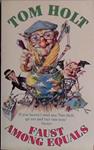Faust Among Equals | 9999903435037 | Tom Holt