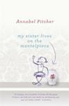 My Sister Lives on the Mantelpiece | 9999903385530 | Annabel Pitcher