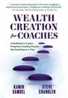 Wealth Creation for Coaches | 9999903430094 | Kamin Samuel Steve Chandler