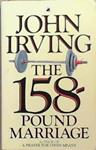 The 158-pound Marriage | 9999903330257 | John Irving,