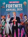 100% Unofficial Fortnite Annual 2024 | 9999903359531