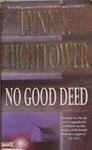 NO GOOD DEED | 9999903371915 | Hightower, Lynn S.