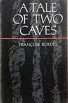 A Tale of Two Caves | 9999903336570 | Francois Bordes