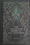 The Collective Works of H.P. Lovecraft | 9999903481980 | H.P. Lovecraft