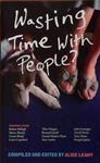 Wasting Time with Peaple? | 9999903383574 | Alice Leahy